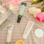 les 5 crèmes visage que je vous recommande